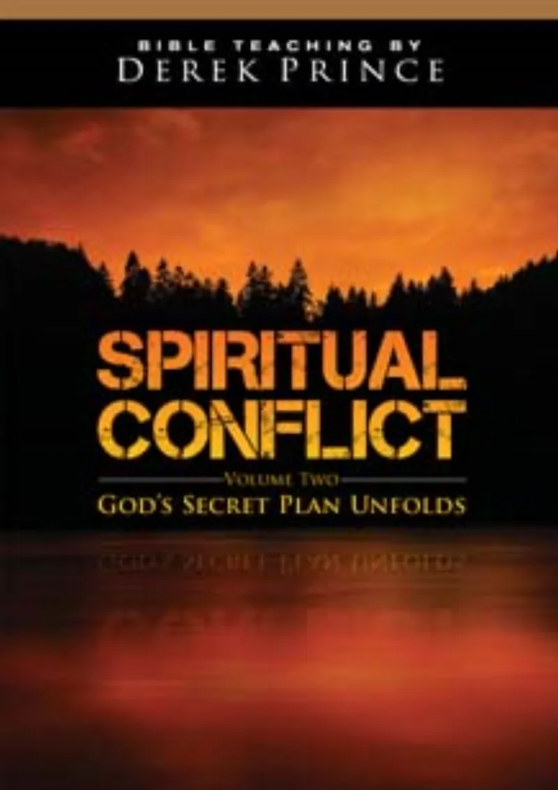 Spiritual conflict Vol 2 God's Secret Plan Unfolds