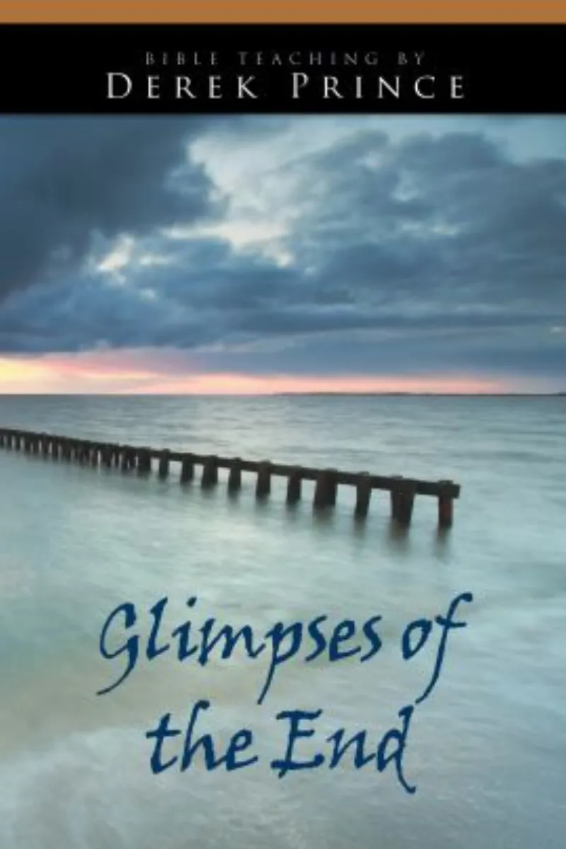 Glimpses of the End