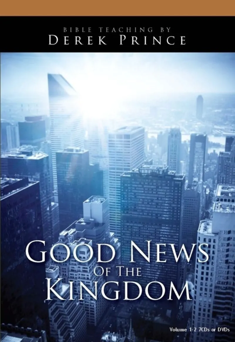 Good News of the Kingdom Vol 1-2  7 Part Series