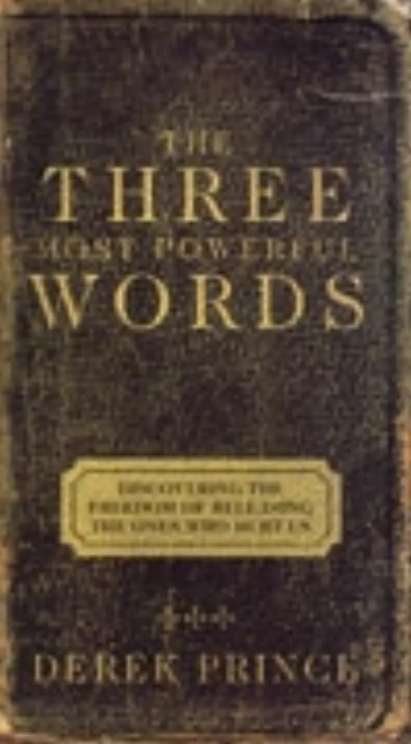 The Three Most Powerful Words