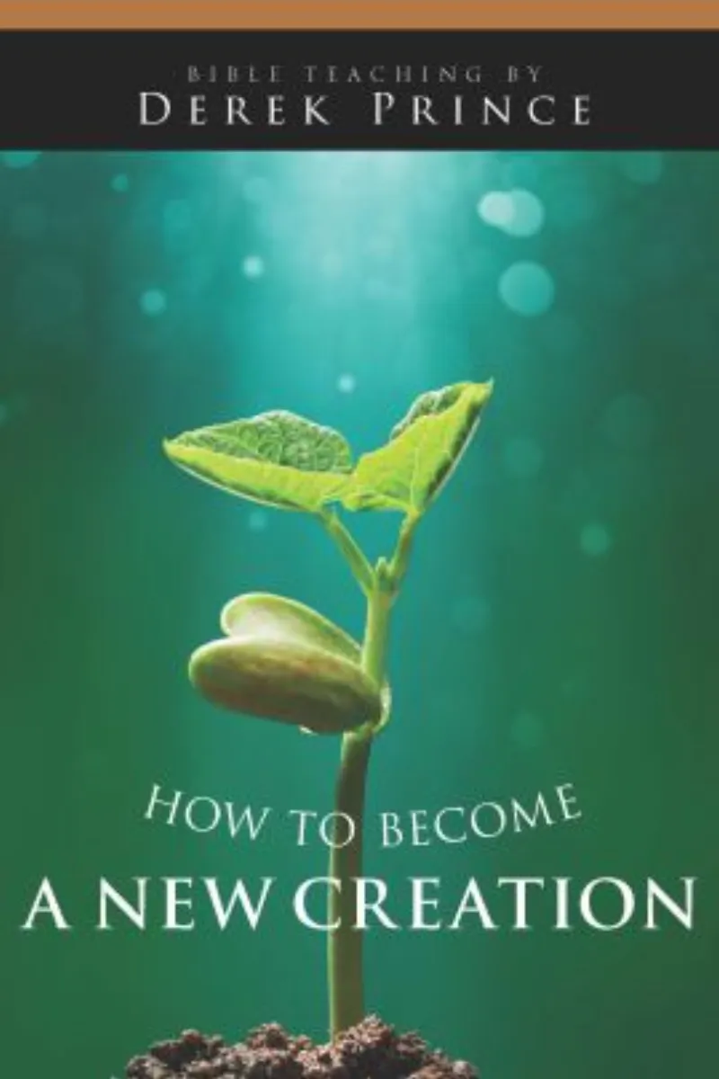 How to become a New Creation