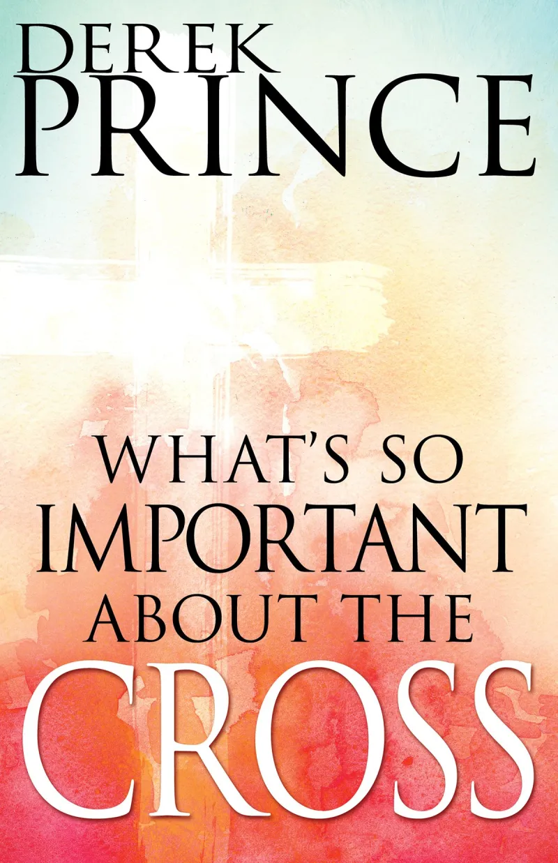 What's So Important About The Cross