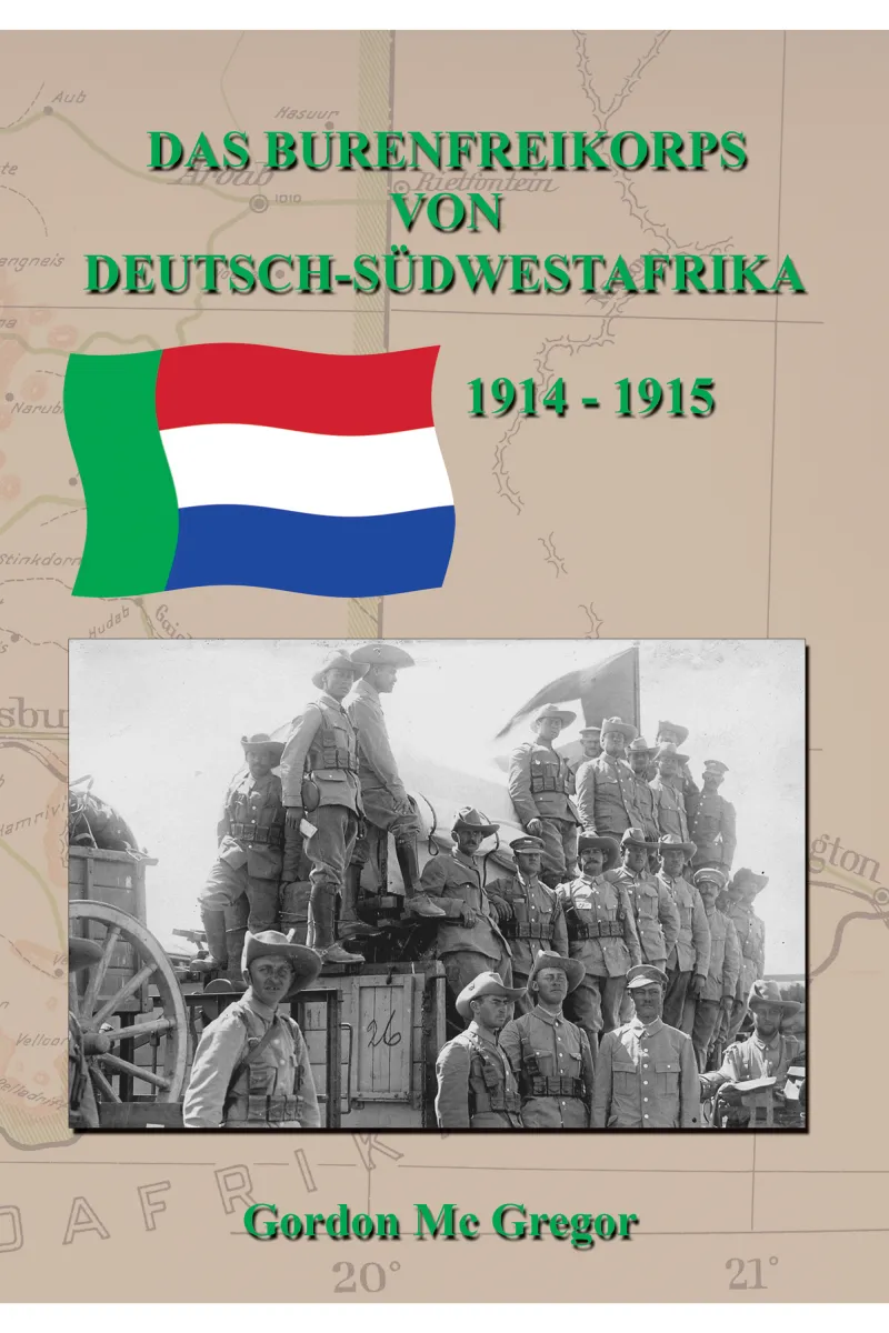Das Burenfreikorps von Deutsch-Südwestafrika 1914-15 Front