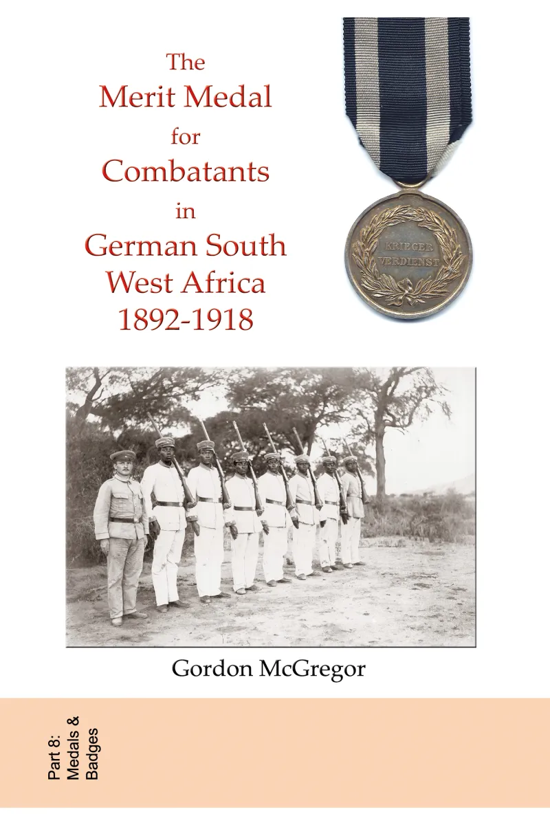 The Merit Medal for Combatants in German South West Africa Front