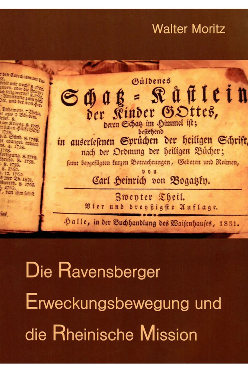 Aus alten Tagen in Südwest Heft 24: Die Ravensberger Erweckungsbewegung und die Rheinische Mission Front
