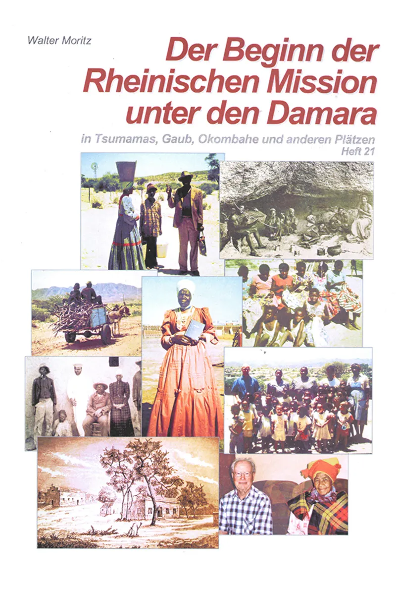 Aus alten Tagen in Südwest Heft 21: Der Beginn der Rheinischen Mission unter den Damara Front