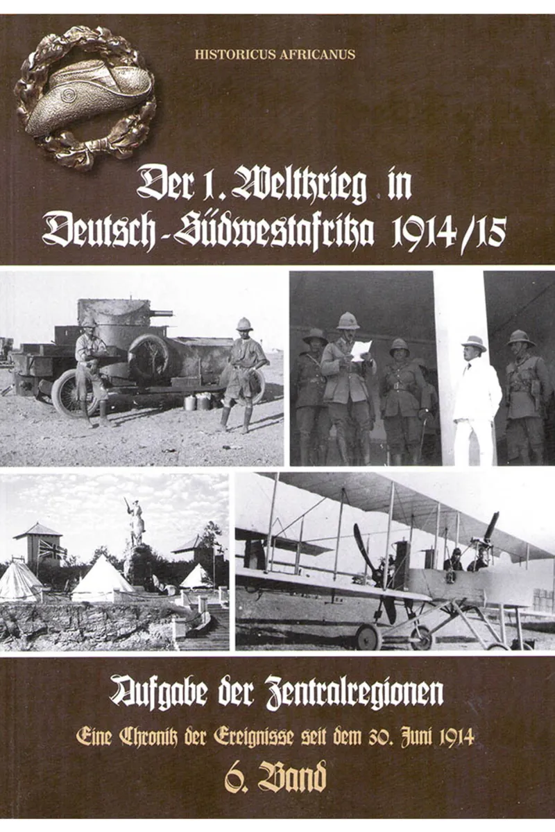 Der 1. Weltkrieg in Deutsch-Südwestafrika 6. Band Front