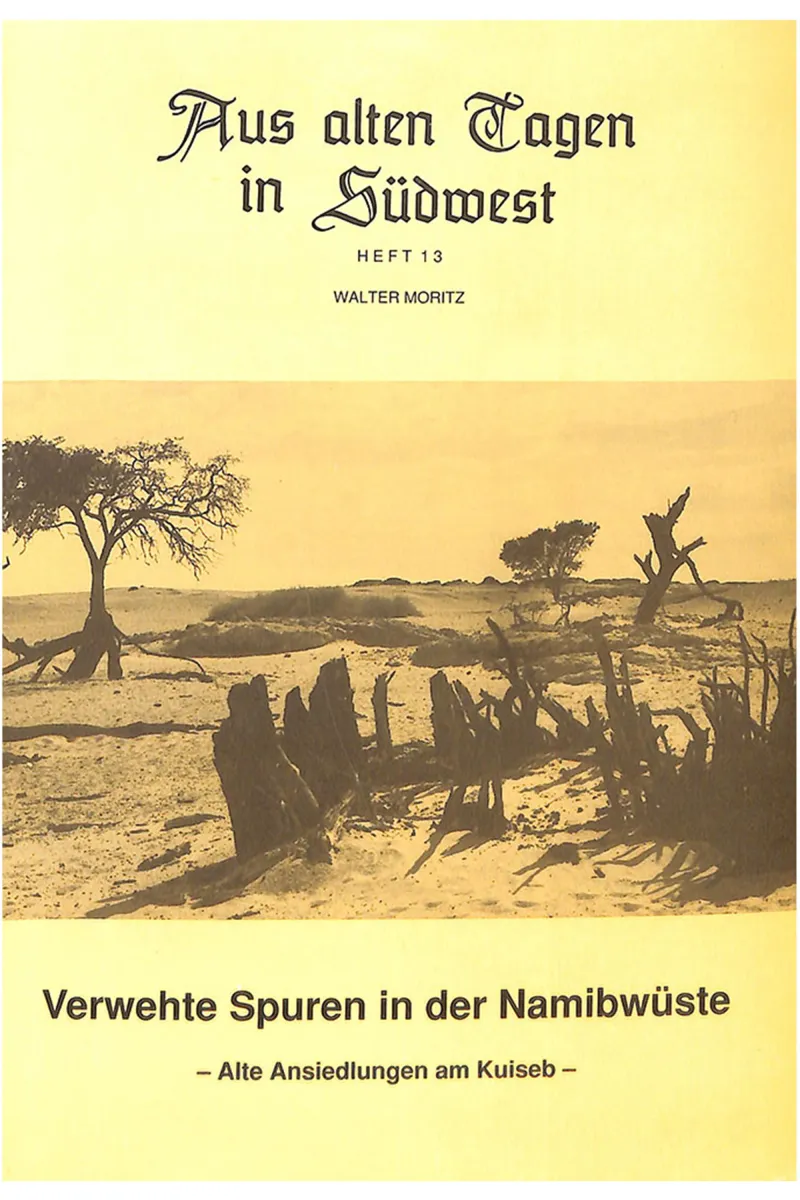Aus alten Tagen in Südwest Heft 13: Vverwehte Spuren in der Namibwüste Front