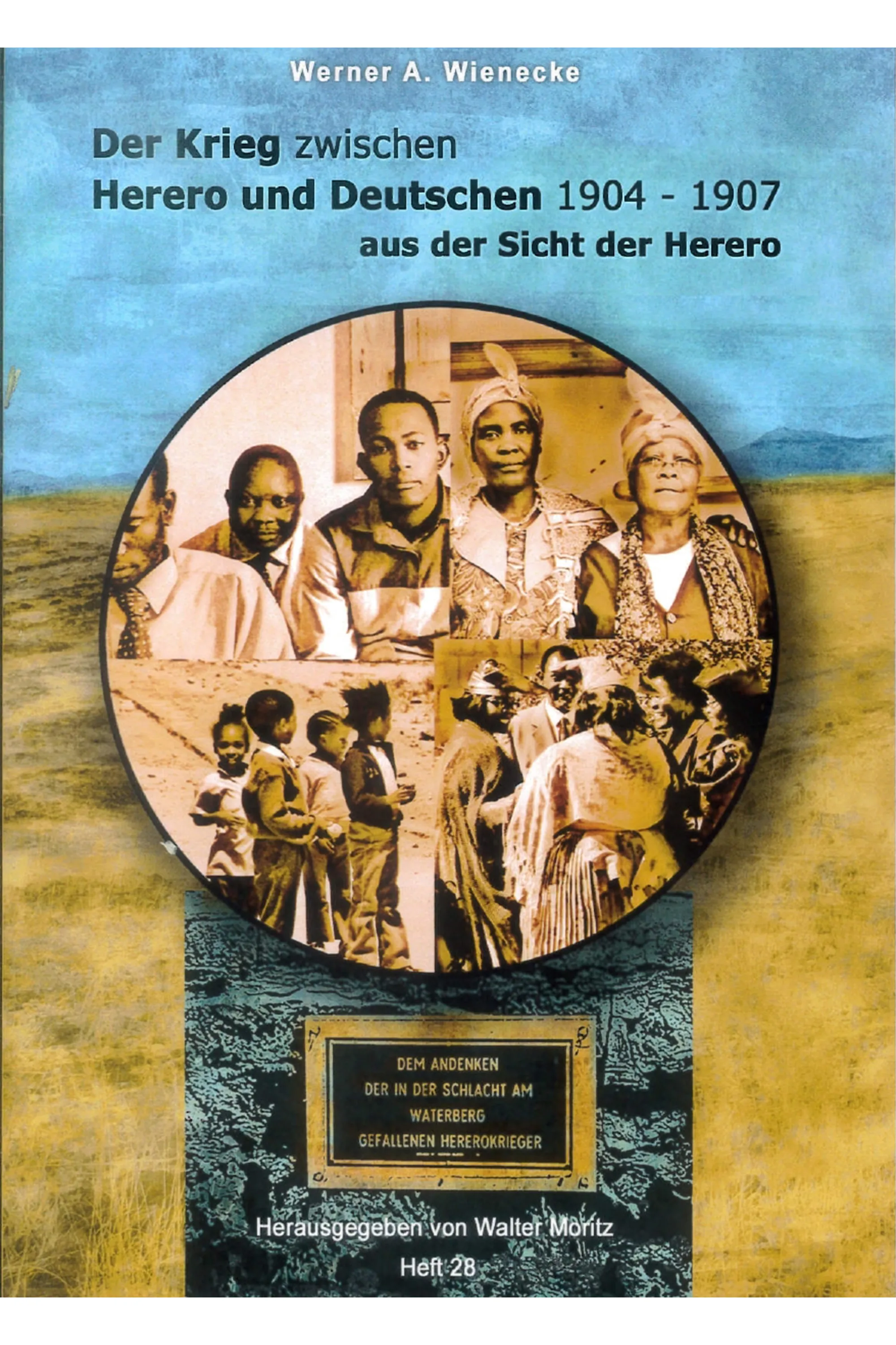 Der Krieg zwischen Herero und Deutschen 1904–1907 aus Sicht der Herero Front