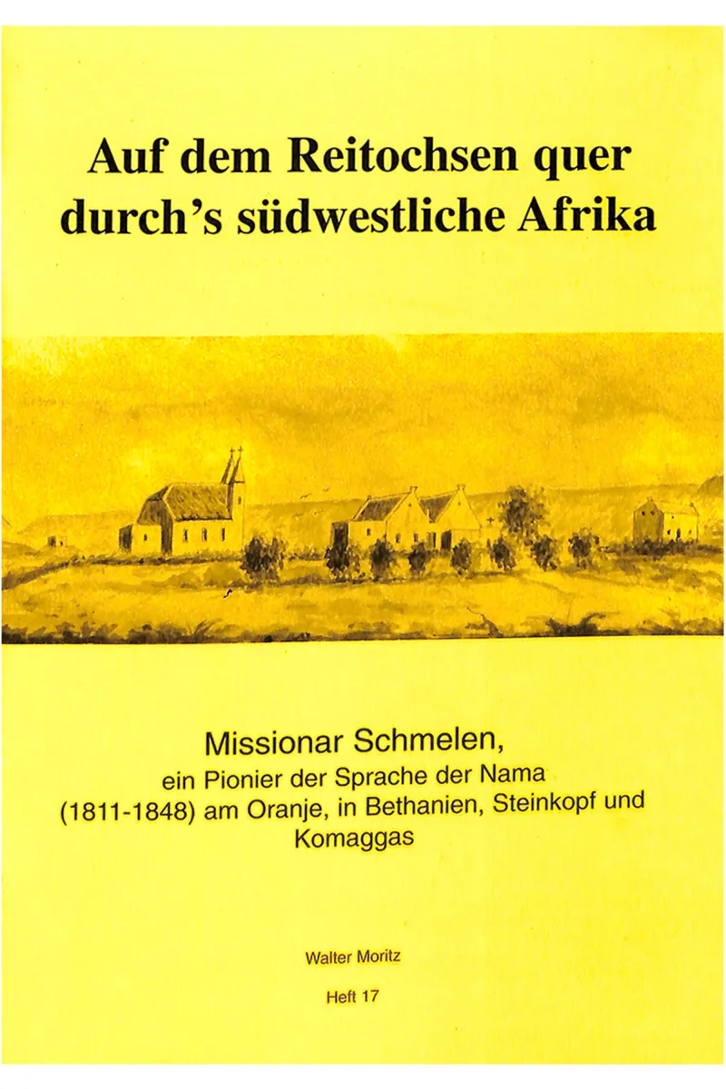 Aus alten Tagen in Südwest Heft 17: Aus dem Reitochsen quer durch’s südwestliche Afrika Front