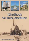 Windhoek – Der kleine Stadtführer