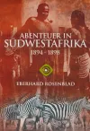 Abenteuer in Südwestafrika 1894-1898