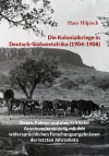 Die Kolonialkriege in Deutsch-Südwestafrika