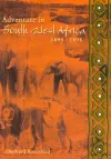 Adventures in South West Africa 1894-1898