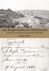 Auf Kupfersuche in Lüderitzland
