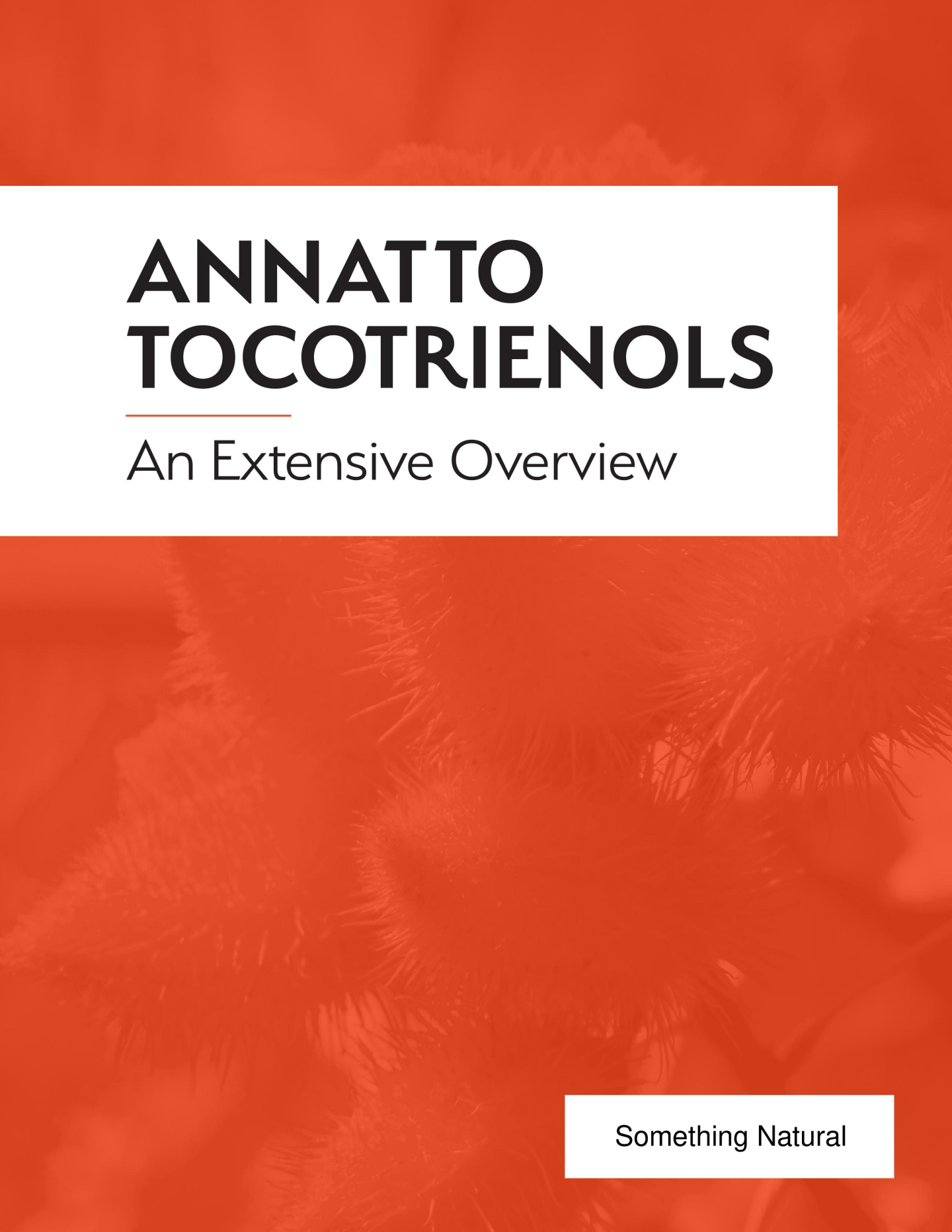SN Annatto Tocotrienols - An Extensive Overview