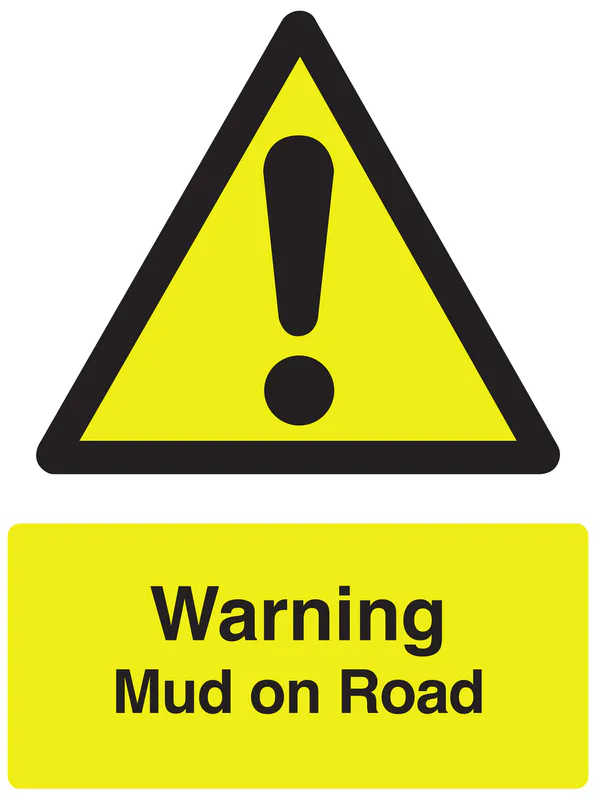 Sign - Warning Mud on Road