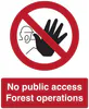 Sign - No Public Access: Forest Operations