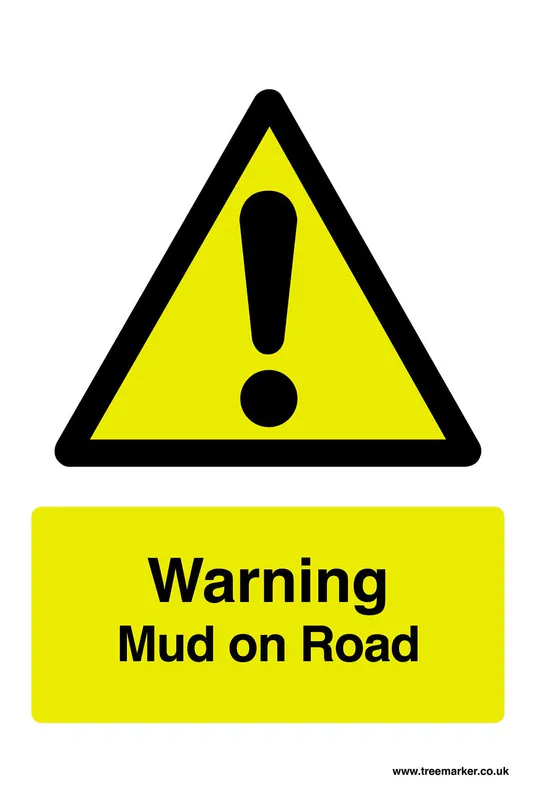 Warning Mud on Road