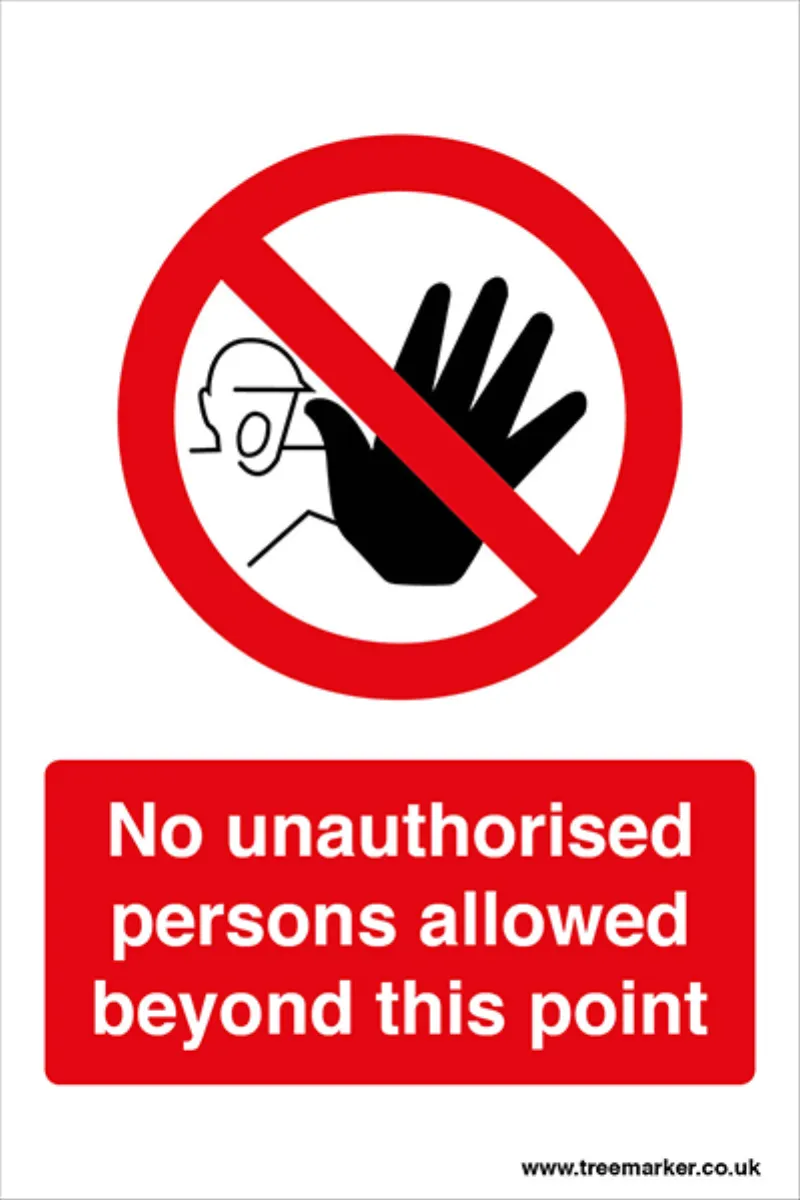 Sign - No Unauthorised Persons