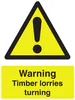 Sign - Warning Timber Lorries Turning