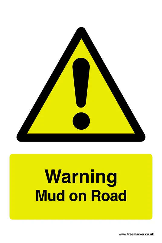 Sign - Warning Mud on Road