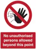 Sign - No Unauthorised Persons
