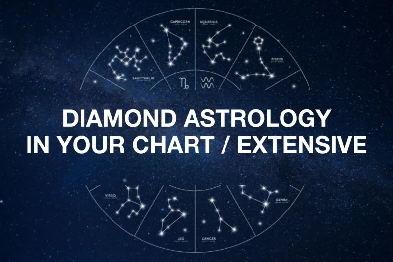 DIAMOND ASTROLOGY IN YOUR CHART / EXTENSIVE – 1.5 hr session
